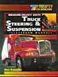 Todays Technician: Medium/Heavy Duty Truck Steering and Suspension Systems (Paperback)