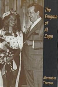 The Enigma of Al Capp (Paperback)