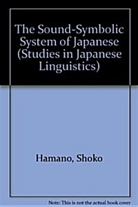 The Sound-Symbolic System of Japanese (Hardcover)