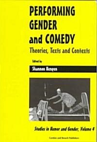 Performing Gender and Comedy : Theories, Texts and Contexts (Paperback)