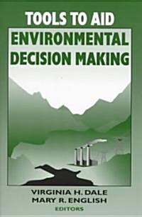 Tools to Aid Environmental Decision Making (Paperback)