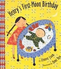 Henrys First-Moon Birthday (Hardcover)