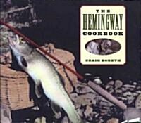 The Hemingway Cookbook (Hardcover)