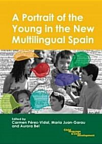 A Portrait of the Young in the New Multilingual Spain (Paperback)