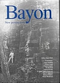 Bayon: New Perspectives (Hardcover, 2, Revised)