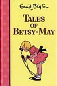 Tales of betsy-May (Hardcover)