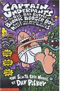 The Big, Bad Battle of the Bionic Booger Boy Part One:The Night of the Nasty Nostril Nuggets (Paperback)