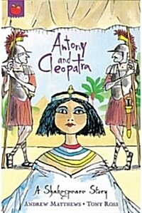 [중고] A Shakespeare Story: Antony and Cleopatra (Paperback)