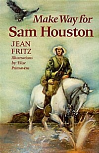 Make Way for Sam Houston (Paperback, 1st)