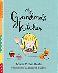 My Grandmas Kitchen (Hardcover)