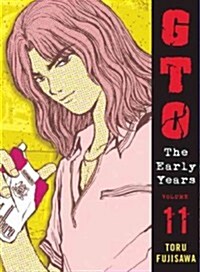 Gto: The Early Years Volume 11 (Paperback)