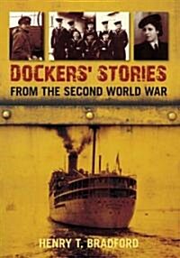Dockers Stories from the Second World War (Paperback)