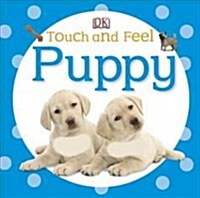 Touch and Feel: Puppy (Board Books)