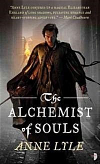 The Alchemist of Souls (Mass Market Paperback)