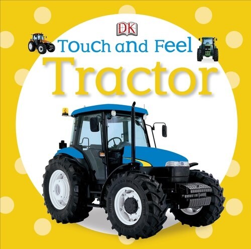 Touch and Feel: Tractor (Board Books)
