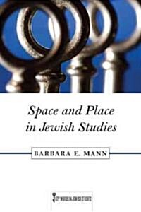 Space and Place in Jewish Studies: Volume 2 (Hardcover)