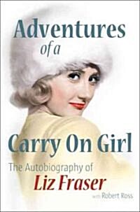 Liz Fraser... and Other Characters : My Autobiography (Hardcover)
