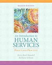 An Introduction to Human Services: Policy and Practice (Paperback, 8)