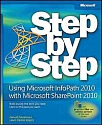Using Microsoft InfoPath 2010 with Microsoft SharePoint 2010 Step by Step (Paperback)