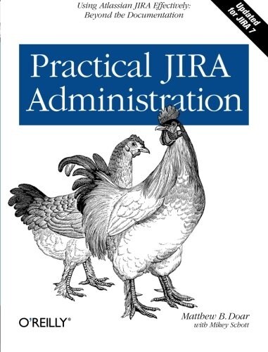 [중고] Practical Jira Administration: Using Jira Effectively: Beyond the Documentation (Paperback)