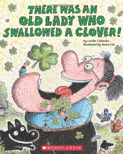 There Was an Old Lady Who Swallowed a Clover! (Paperback)