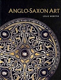 Anglo-Saxon Art (Paperback)