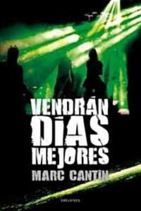 Vendran dias mejores / Better Days are Yet to Come (Hardcover, Translation)