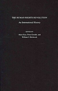 The Human Rights Revolution: An International History (Hardcover)