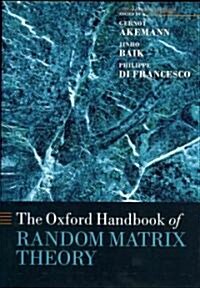 The Oxford Handbook of Random Matrix Theory (Hardcover)