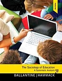 The Sociology of Education: A Systematic Analysis (Paperback, 7)
