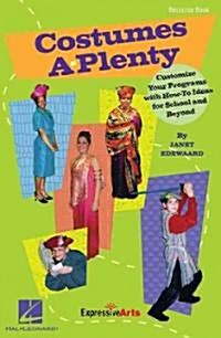 Costumes A-Plenty: Customize Your Programs with How-To Ideas for School and Beyond (Paperback)