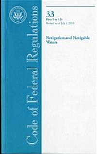 Code of Federal Regulations Title 33 Navigation and Navigable Waters (Paperback, 1st)
