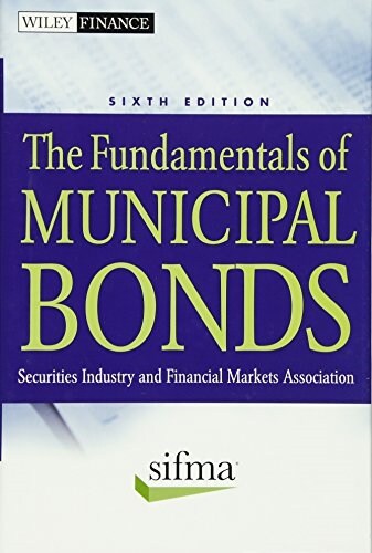 The Fundamentals of Municipal Bonds (Hardcover, 6th Edition)