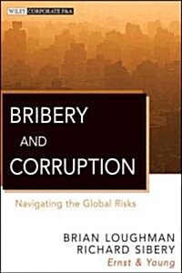 Bribery and Corruption: Navigating the Global Risks (Hardcover)
