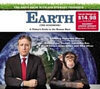 The Daily Show with Jon Stewart Presents Earth: A Visitors Guide to the Human Race (Audio CD)