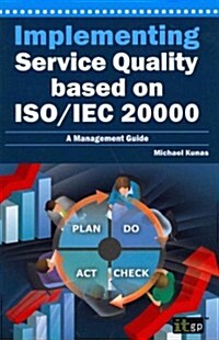 Implementing Service Quality Based on ISO/IEC 20000 (Paperback)
