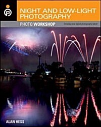 Night and Low-Light Photography Photo Workshop (Paperback)