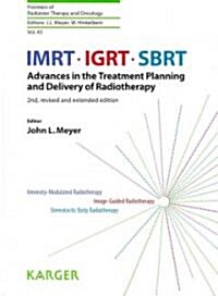 Imrt, Igrt, Sbrt: Advances in the Treatment Planning and Delivering of Radiotherapy (Hardcover, 2, REV and Extende)