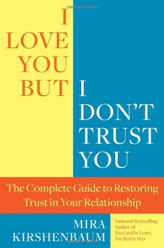 [중고] I Love You, But I Dont Trust You: The Complete Guide to Restoring Trust in Your Relationship (Paperback)