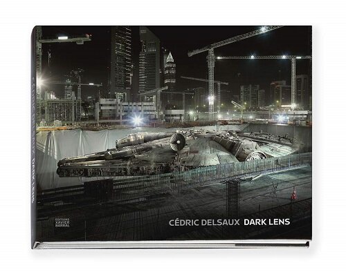 Cedric Delsaux: Dark Lens (Hardcover)