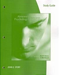 Abnormal Psychology: An Integrative Approach (Paperback, 6, Study Guide)