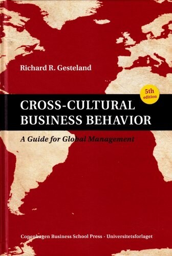 Cross-Cultural Business Behavior: A Guide for Global Management (Fifth Edition) (Hardcover, 5, Revised)