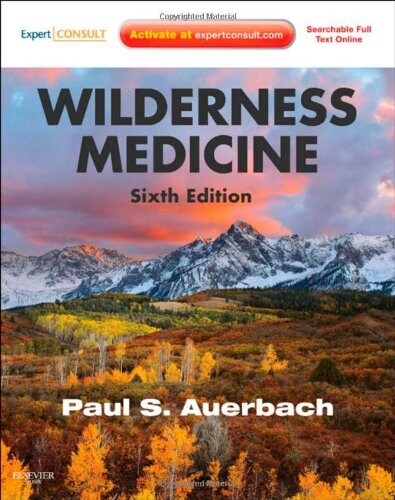 Wilderness Medicine [With Free Web Access] (Hardcover, 6)