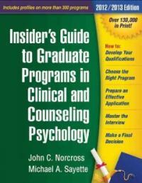 Insider's guide to graduate programs in clinical and counseling psychology 2012/2013 ed
