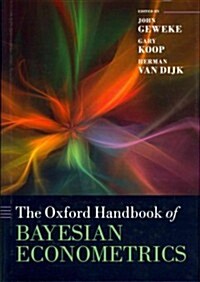 The Oxford Handbook of Bayesian Econometrics (Hardcover)