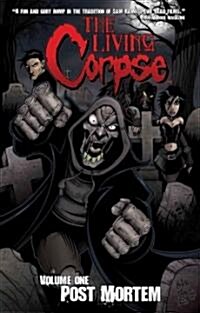 The Living Corpse Volume 1: Post Mortem (Paperback)