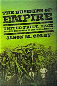 The Business of Empire (Hardcover)