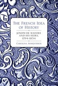The French Idea of History (Hardcover)
