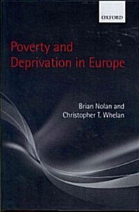 Poverty and Deprivation in Europe (Hardcover)