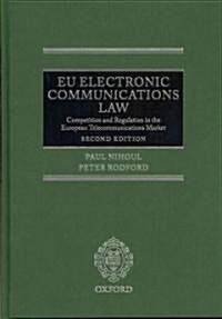 EU Electronic Communications Law : Competition & Regulation in the European Telecommunications Market (Hardcover, 2 Revised edition)
